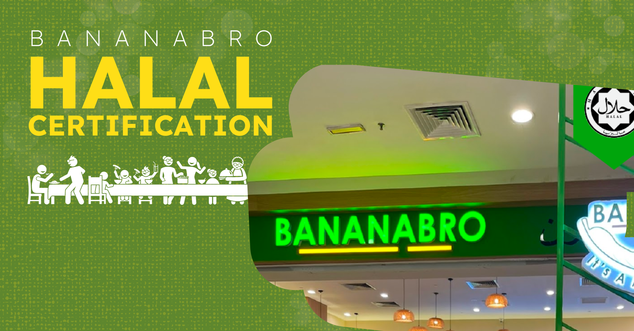 [BananaBro Halal Outlets] The Significance of Halal Certification for Our Restaurants in Malaysia